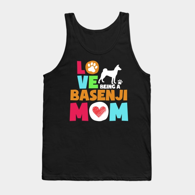 Love being a basenji mom tshirt best basenji Tank Top by adrinalanmaji